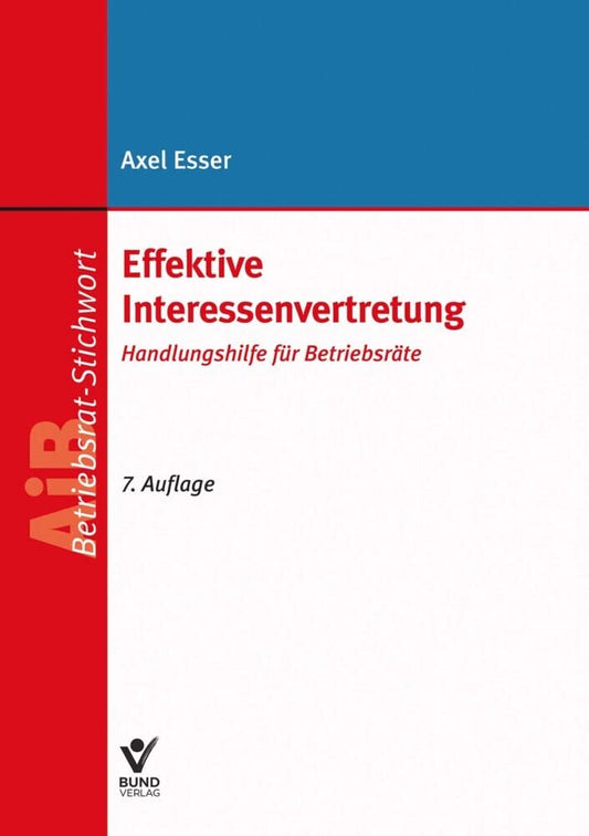 Effektive Interessenvertretung: Handlungshilfe für Betriebsräte (AiB Stichwort) cover image
