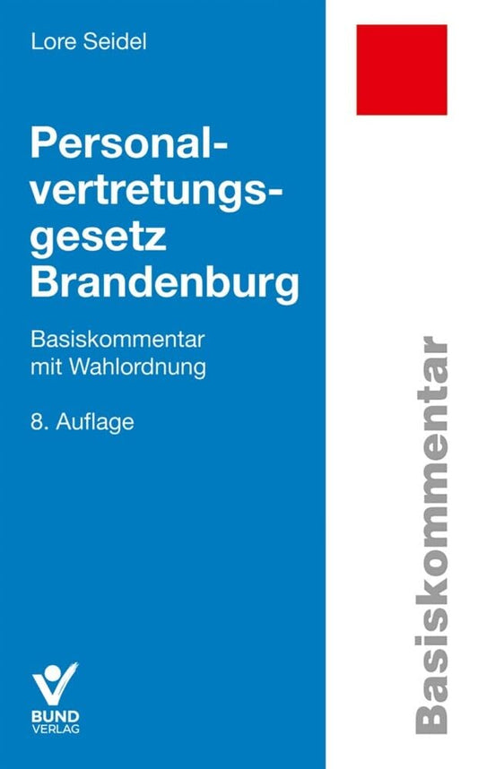 Personalvertretungsgesetz Brandenburg: Basiskommentar mit Wahlordnung (Basiskommentare) cover image