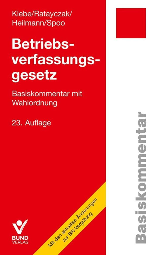 Betriebsverfassungsgesetz (BetrVG): Basiskommentar mit Wahlordnung (Arbeitsrecht in der betrieblichen Praxis) cover image