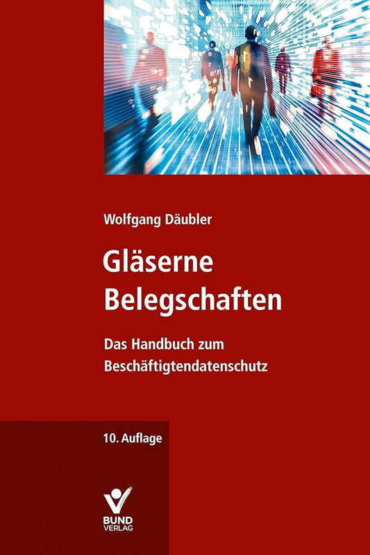 Gläserne Belegschaften: Das Handbuch zum Beschäftigtendatenschutz cover image
