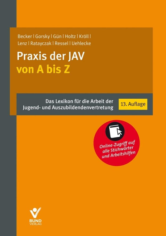 Praxis der JAV von A bis Z: Das Lexikon für die Arbeit der Jugend- und Auszubildendenvertretung - Online-Zugriff auf alle Stichwörter und Arbeitshilfen (Arbeitsrecht in der betrieblichen Praxis) cover image