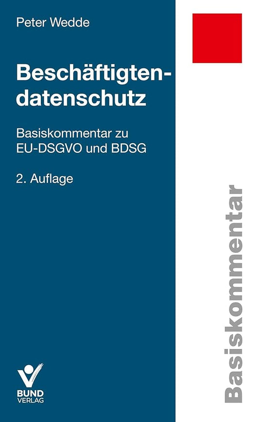 Beschäftigtendatenschutz: Basiskommentar zu EU-DSGVO und BDSG (Basiskommentare) cover image