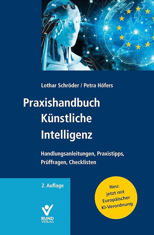 Praxishandbuch Künstliche Intelligenz: Handlungsanleitungen, Praxistipps, Prüffragen, Checklisten cover image
