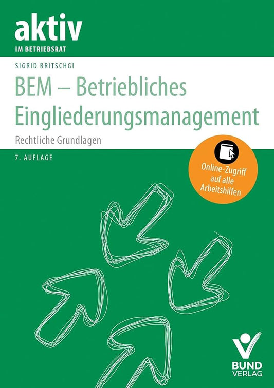 BEM – Betriebliches Eingliederungsmanagement: Rechtliche Grundlagen (aktiv im Betriebsrat) cover image