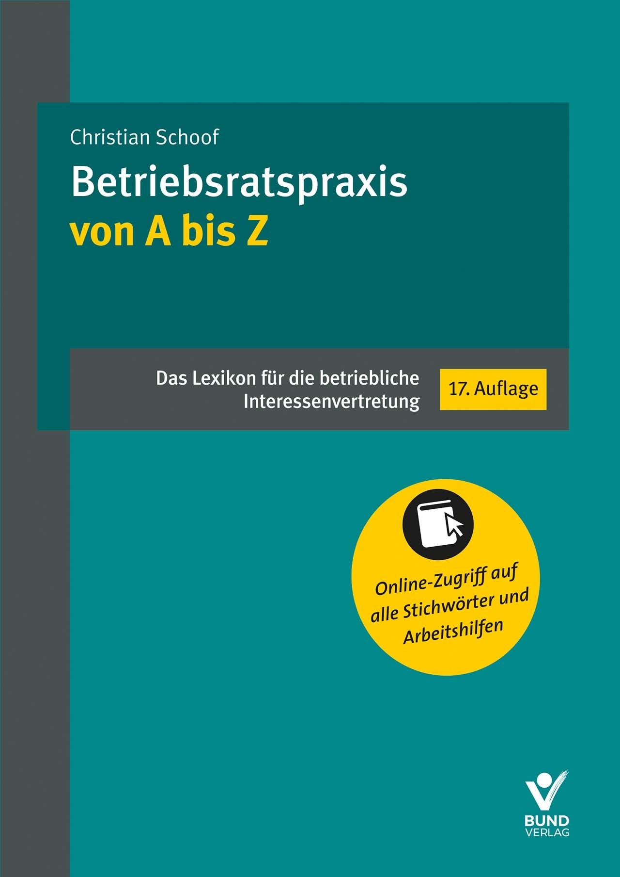 Betriebsratspraxis von A bis Z