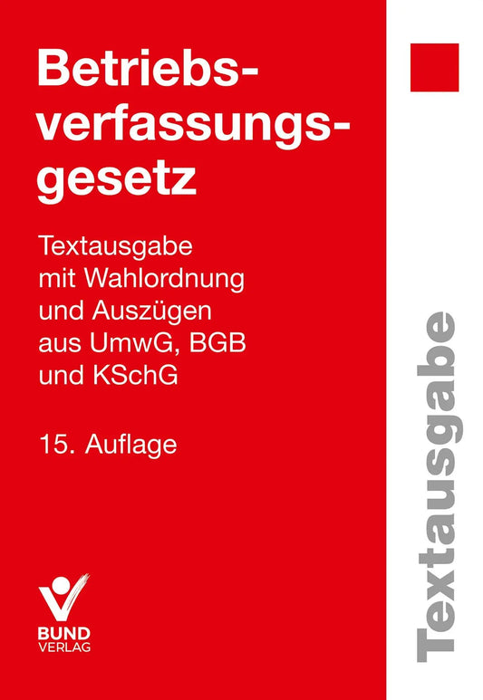 Betriebsverfassungsgesetz (BetrVG): Textausgabe