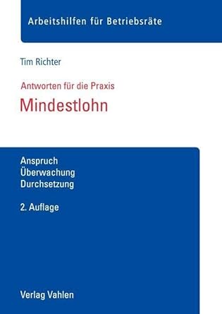 Mindestlohn: Anspruch, Überwachung, Durchsetzung (Arbeitshilfen für Betriebsräte) cover image