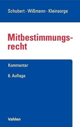 Mitbestimmungsrecht: Mitbestimmungsgesetz, Montan-Mitbestimmung, Drittelbeteiligungsgesetz, Mitbestimmung auf europäischer Ebene cover image