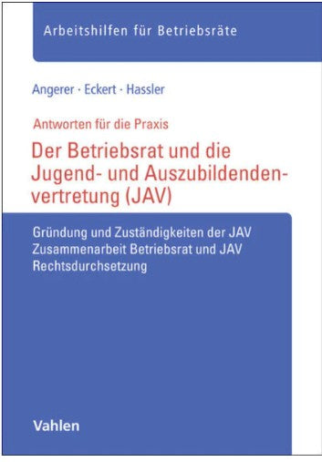 Der Betriebsrat und die Jugend- und Auszubildendenvertretung (JAV)