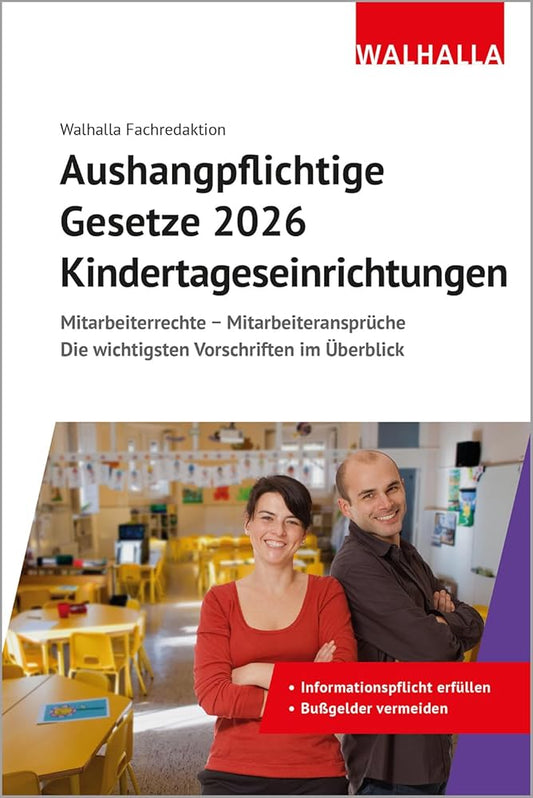 Aushangpflichtige Gesetze 2026 Kindertageseinrichtungen: Mitarbeiterrechte - Mitarbeiteransprüche; Die wichtigsten Vorschriften im Überblick; Mit Kordel zum Aushängen cover image
