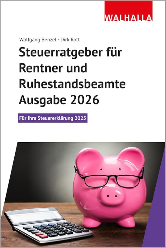 Steuerratgeber für Rentner und Ruhestandsbeamte - Ausgabe 2026: Für Ihre Steuererklärung 2025 cover image