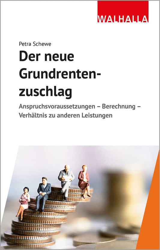 Der neue Grundrentenzuschlag: Anspruchsvoraussetzungen - Berechnung - Verhältnis zu anderen Leistungen cover image