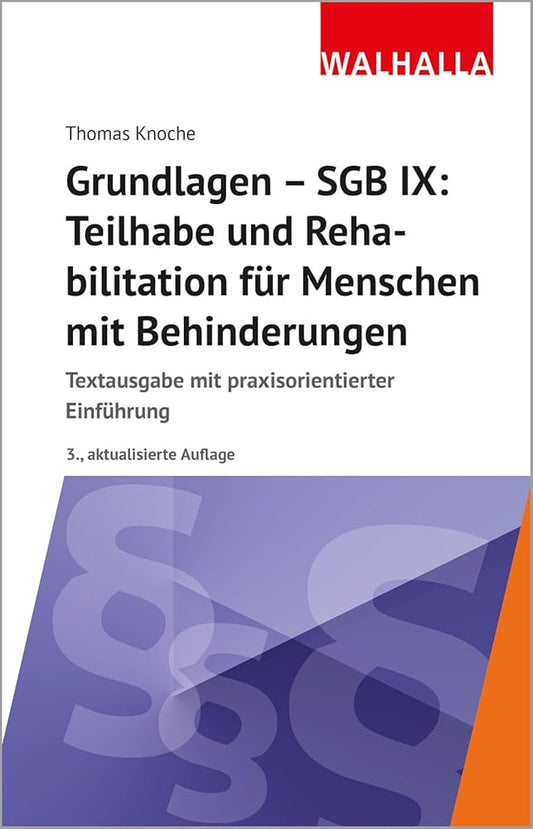 Grundlagen - SGB IX: Teilhabe und Rehabilitation von Menschen mit Behinderungen: Textausgabe mit praxisorientierter Einführung cover image