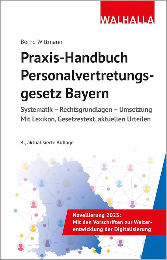 Praxis-Handbuch Personalvertretungsgesetz Bayern: Systematik - Rechtsgrundlagen - Umsetzung; Mit Lexikon, Gesetzestext, aktuellen Urteilen cover image