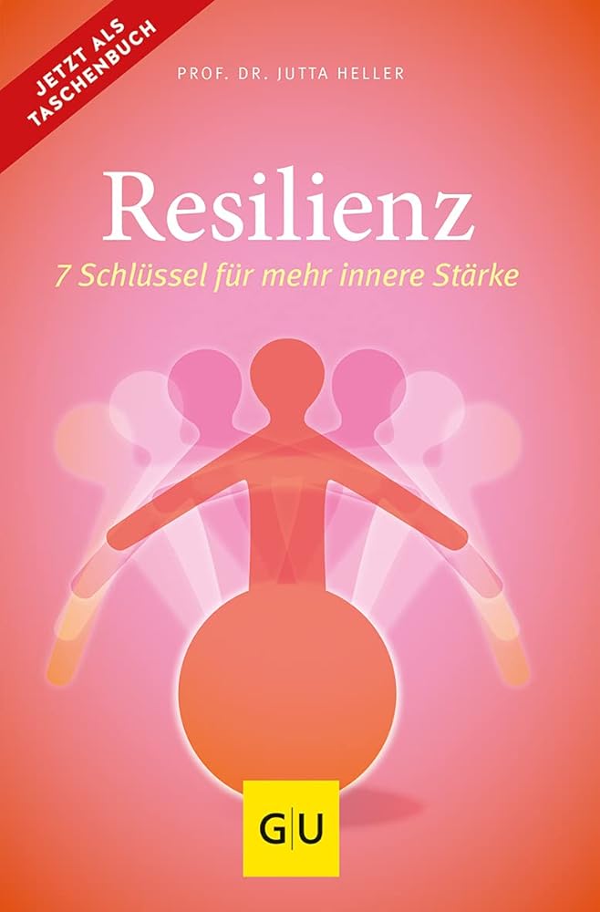 Resilienz: 7 Schlüssel für mehr innere Stärke (Lebenshilfe) cover image