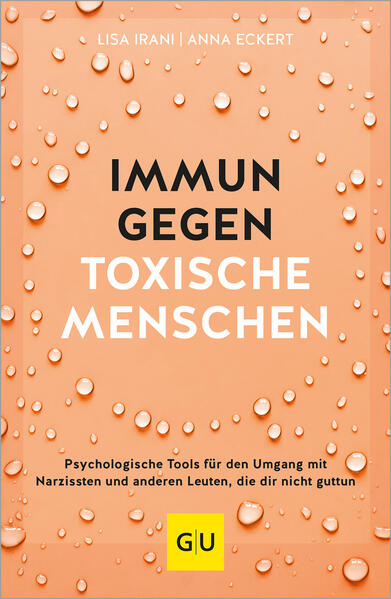 Immun gegen toxische Menschen