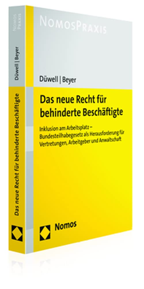 Das neue Recht für behinderte Beschäftigte: Inklusion am Arbeitsplatz - Bundesteilhabegesetz als Herausforderung für Vertretungen, Arbeitgeber und Anwaltschaft cover image