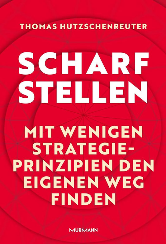 Scharfstellen.: Mit wenigen Strategieprinzipien den eigenen Weg finden. cover image