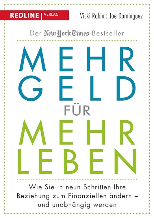 Mehr Geld für mehr Leben: Wie Sie in neun Schritten Ihre Beziehung zum Finanziellen ändern - und früher in Rente gehen können cover image