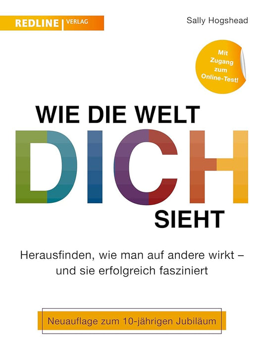 Wie die Welt dich sieht: Herausfinden, wie man auf andere wirkt – und sie erfolgreich fasziniert. Ratgeber für die eigene Wirkung, im Beruf, in Beziehungen und beim Präsentieren cover image