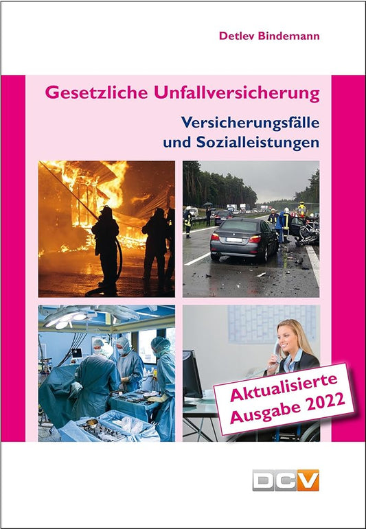 Gesetzliche Unfallversicherung: Versicherungsfälle und Sozialleistungen cover image