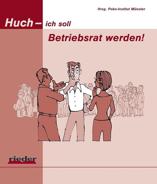 Huch - ich soll Betriebsrat werden! cover image
