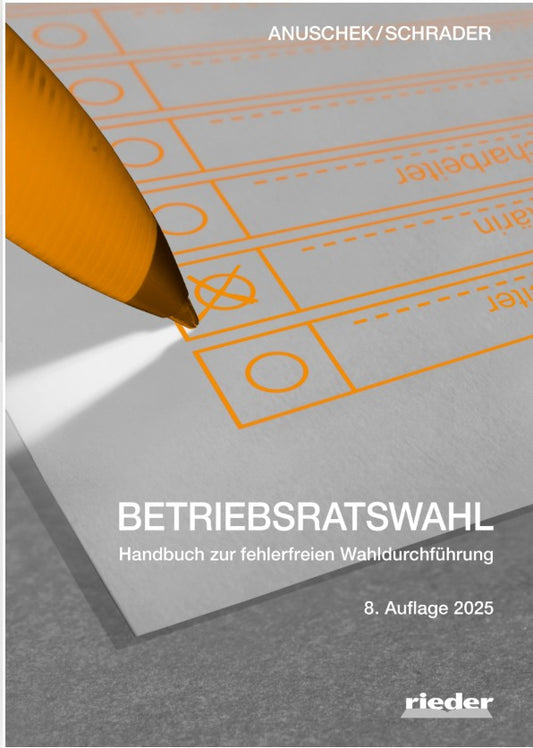 Betriebsratswahl – Handbuch zur fehlerfreien Wahldurchführung (mit elektronischem Wahlhelfer)