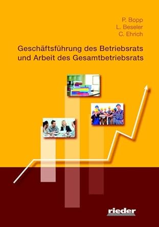 Geschäftsführung des Betriebsrats und Arbeit des Gesamtbetriebsrats cover image