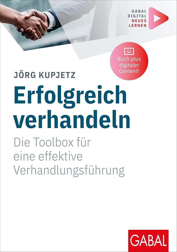 Erfolgreich verhandeln: Die Toolbox für eine effektive Verhandlungsführung | Mit digitalen Zusatzinhalten zum Buch (Whitebooks) cover image